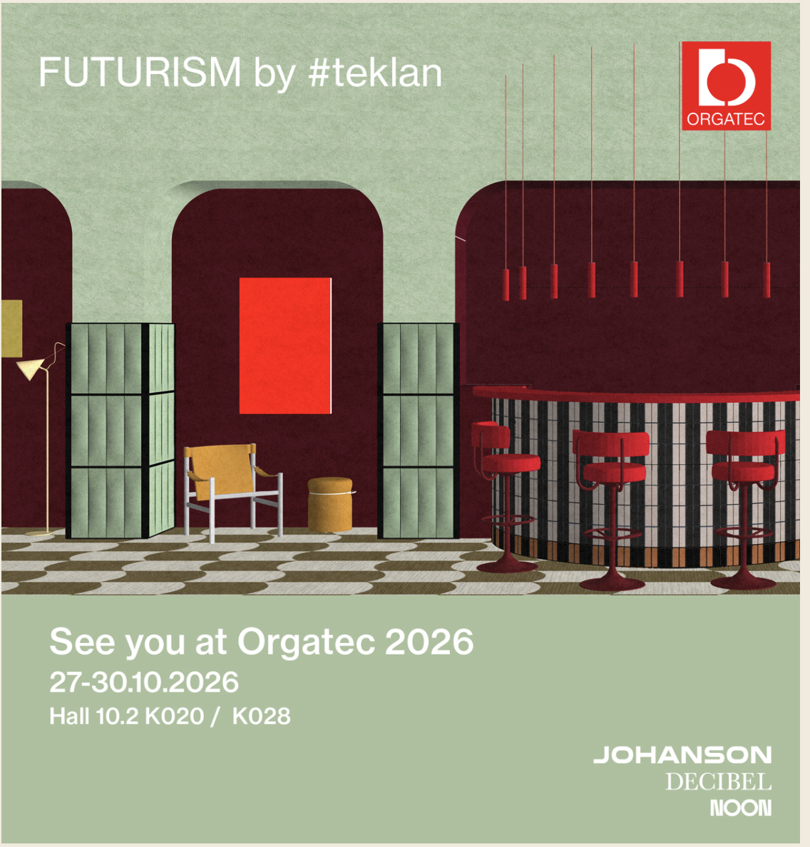 Orgatec 2026 fair poster for Johanson, Decibel and NOON: an illustrated interior with a red bar, red bar stools and pendant lights, with the text See you at Orgatec 2026, 27-30.10.2026, Hall 10.2 K020 / K028